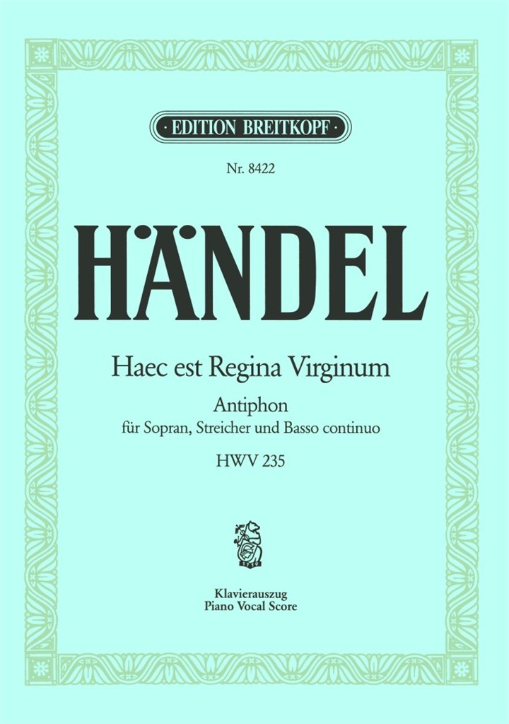 Haec est Regina Virgin. HWV235